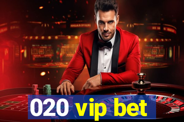 020 vip bet